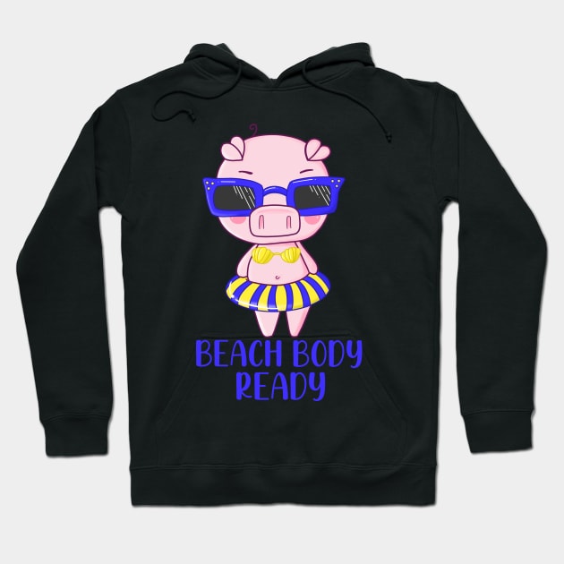 Beach Body Ready Hoodie by JessicaErinArt